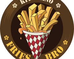 Fries Bro - Fraser
