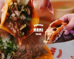 Mami Tacos Birriería