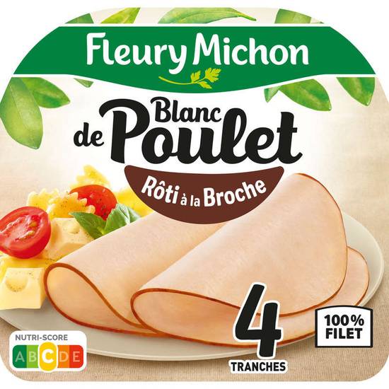 FLEURY MICHON - Blanc de poulet - Rôti à la Broche - Qualité Supérieure - 4  tranches fines - 120g