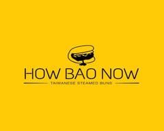 How Bao Now