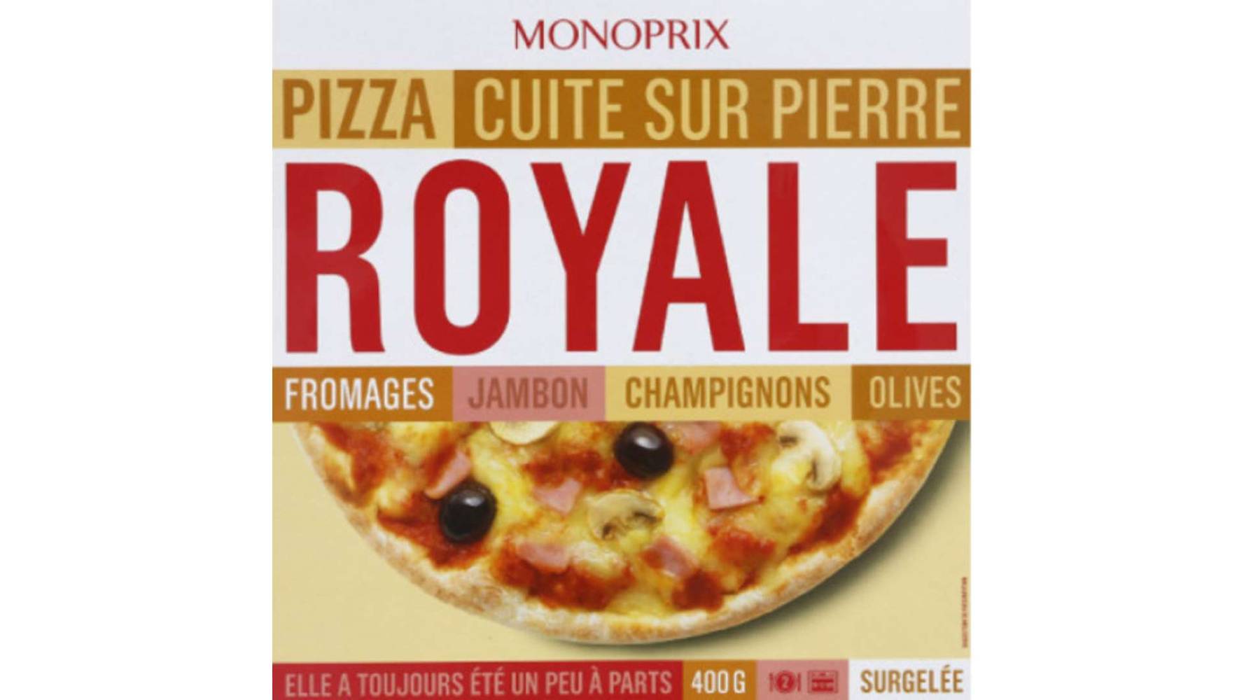 Monoprix Pizza Royale fromages jambon champignons olives, surgelés La pizza de 400g