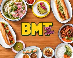 BMT (banh Me Tender)