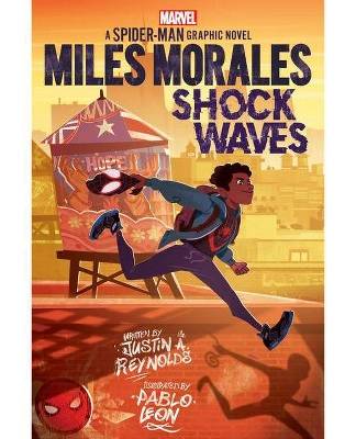 Marvel Miles Morales Shock Waves By Justin A. Reynoldss