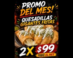 Quesadillas Gigantes Nivel Dios (Guadalajara)