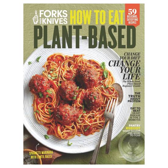 Forks Over Knives How To Eat Plant-Based Magazine