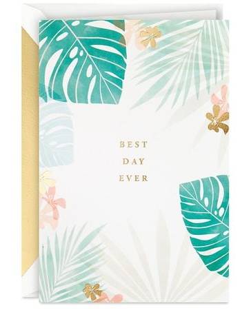 Hallmark Signature Blank Card (best day ever tropical leaves and flowers)