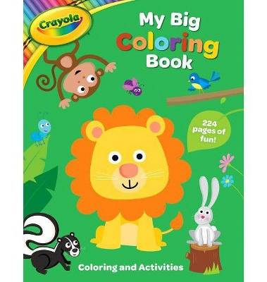 Crayola My Big Coloring and Activities Book