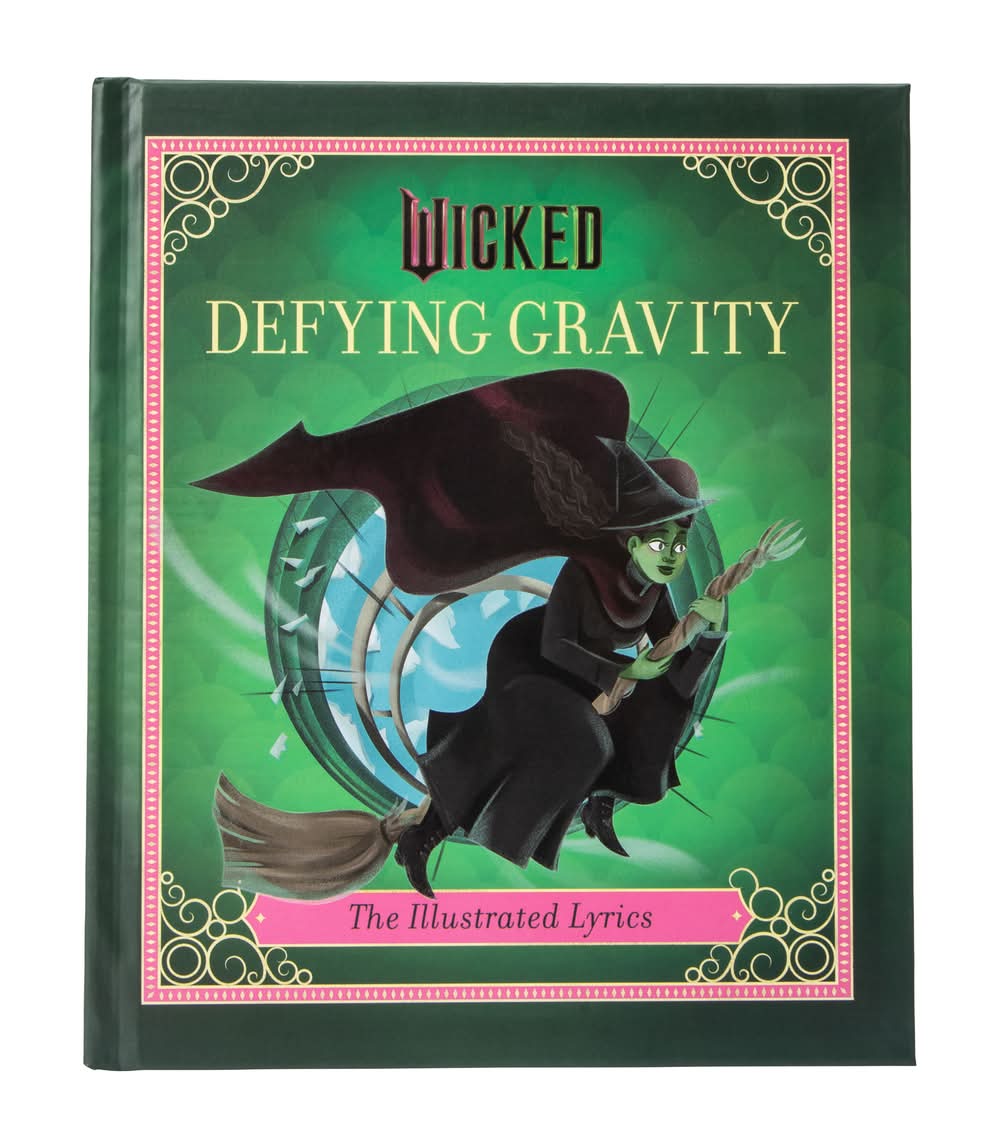 Wicked Defying Gravity Illustrated Lyrics Book