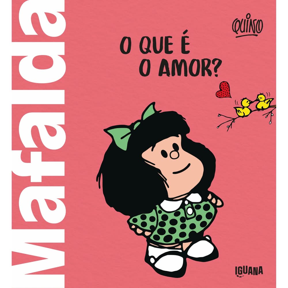 Mafalda - o que é o Amor? de Quino