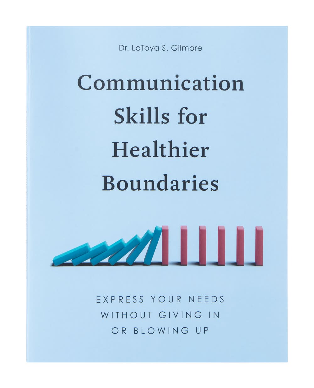 Communication Skills For Healthier Boundaries Book