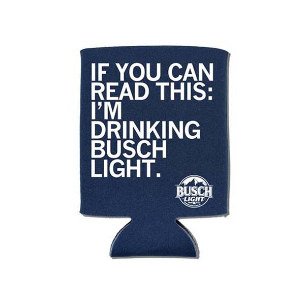 I'm Drinking Busch Light Koozie