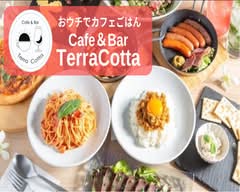 おウチでカフェごはん カフェバーテラコッタ Café＆Bar TerraCotta