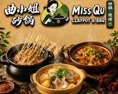 曲小姐砂锅 · 烧烤 Miss Qu Claypot & BBQ