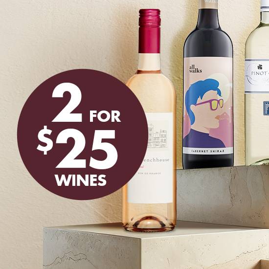 Any 2 Wines for $25