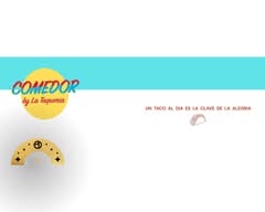 COMEDOR By La Taqueria Pinche Taco Shop