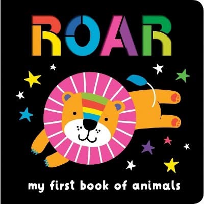 Neon Books: Roar: My First Book of Animals - by Editors of Silver Dolphin Books (Board Book)