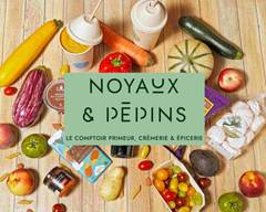 Noyaux & Pépins - Epicerie Fine  &  Primeur