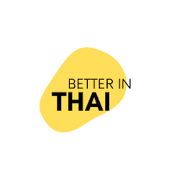 Better In Thai