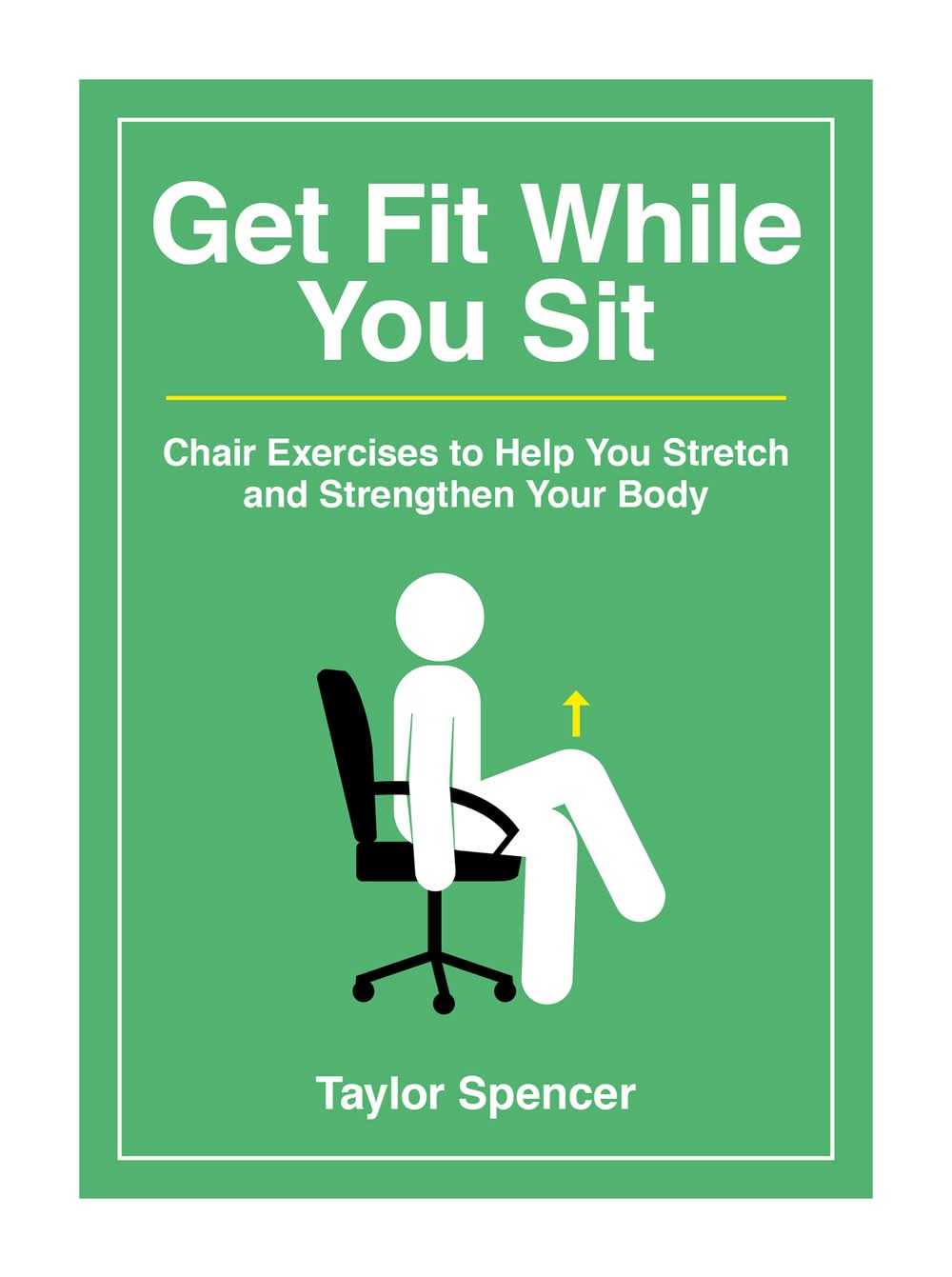 Get Fit While You Sit Book