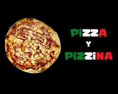 Pizza y Pizzina