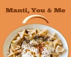 Manti, You & Me