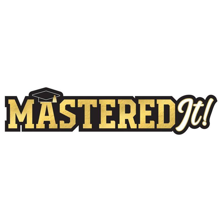 Metallic Gold Mastered It Graduation Cardstock Cutout, 27in x 6in