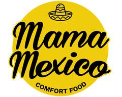 Mama Mexico - Comfort Food
