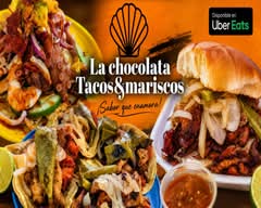LA CHOCOLATA TACOS Y MARISCOS (MX)