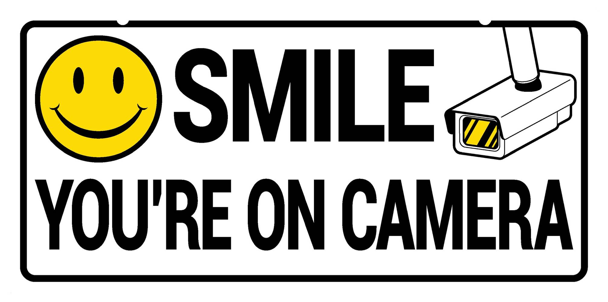 Hillman Smile Youre on Camera Sign