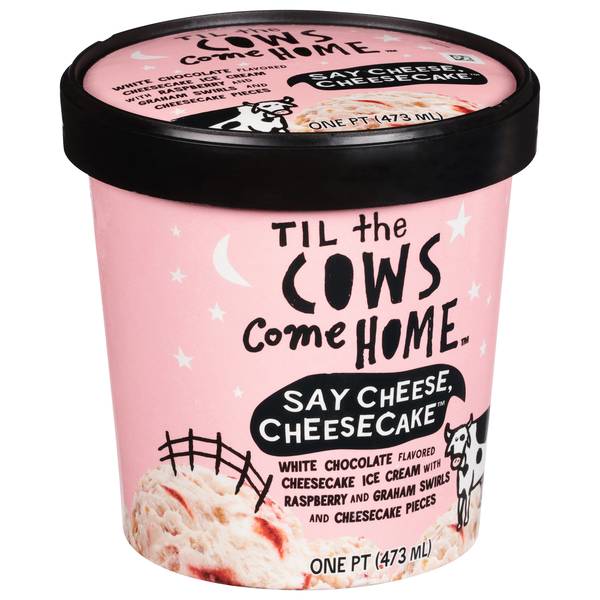Til The Cows Come Home Say Cheese Cheesecake. Ice Cream