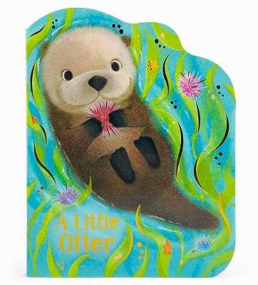 A Little Otter - by  Rosalee Wren (Board Book)
