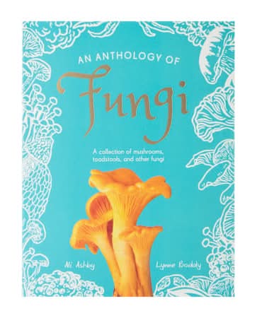 An Anthology Of Fungi Book