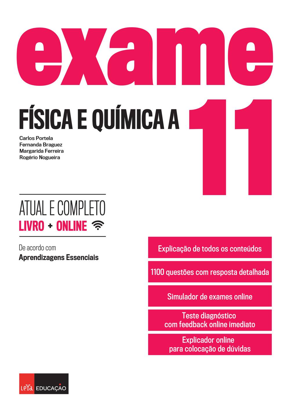 Exame Física e Química A 11.º Ano  de Carlos Portela, Margarida Ferreira, José Rogério Nogueira e Fernanda Braguez da Costa