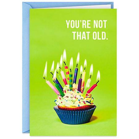 Hallmark Funny Birthday Card (You're Not That Old, Bigger Cupcake) E100 - 1.0 ea