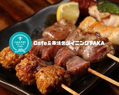 Cafe&串焼きダイニン�グ TAKA	cafe&kushiyaki dining taka		