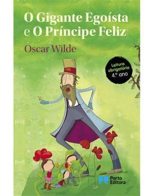 O Gigante Egoísta e o Príncipe Feliz  de Oscar Wilde