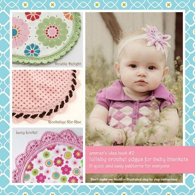 Ammee's Babies Lullaby Crochet Edges For Baby Blankets