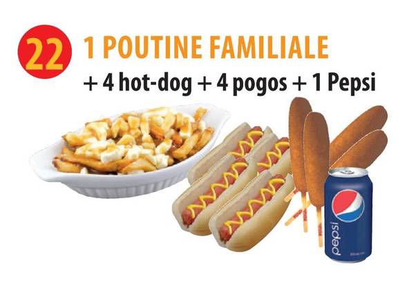 Poutine Familial + 4 Hot-Dog + 4 POGO! + Boisson