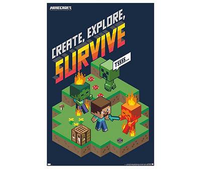 "Create; Explore, Survive" Poster, (22.3" x 34")