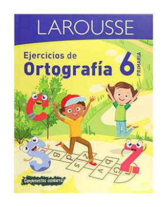 Larousse · Ejercicios de ortografía 6 primaria