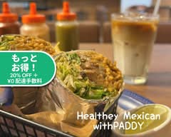 ヘルシーメキシカン ウィズパディ withPADDY