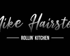 Mike Hairston Rollin` Kitchen