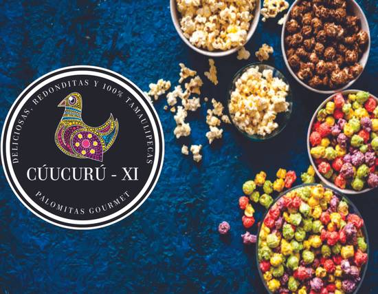 Cúucurú  -XI Palomitas Gourmet (Tampico)