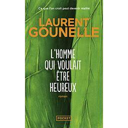 Pocket - L'Homme qui voulait être heureux de Laurent Gounelle