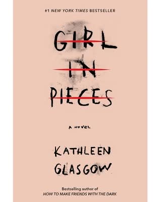 Book: Girl in Pieces - Kathleen Glasgow