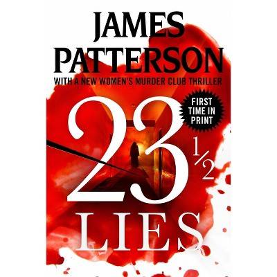 23 1/2 Lies - by  James Patterson (Paperback)