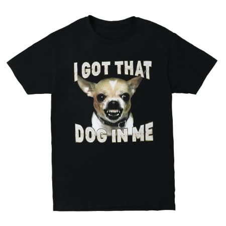 'I Got That Dog In Me' Chihuahua Graphic Tee XXL Black