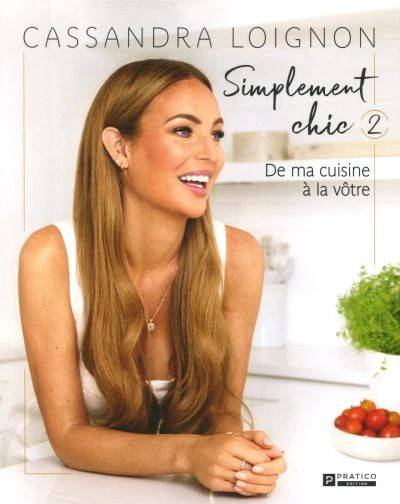 Simplement Chic Tome 2 By Cassandra Loignon (paperback)