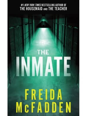 The Inmate - by  Freida McFadden (Paperback)