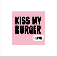 Kiss My Burger by La Vie - Bagneux